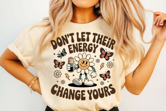 Don t Let Energy Change You Vibes Embroidery Review